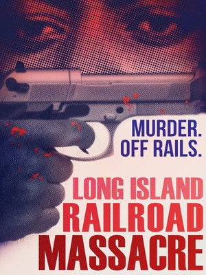 Watch Free The Long Island Railroad Massacre: 20 Years Later (2013)