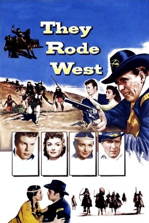 Watch Free They Rode West (1954)