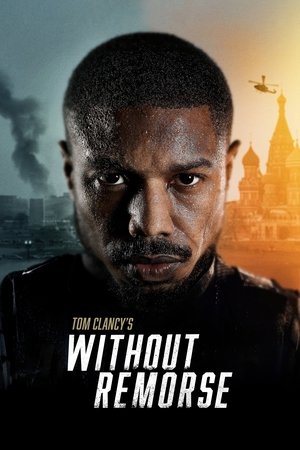 Watch Free Tom Clancys Without Remorse (2021)