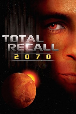 Watch Free Total Recall 2070 (1999)