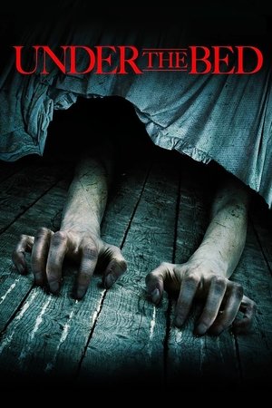 Watch Free Under the Bed (2012)