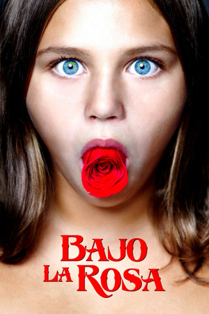 Watch Free Bajo la Rosa (2017)