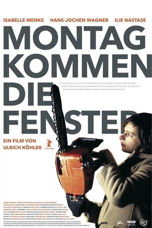Watch Free Montag kommen die Fenster (2006)