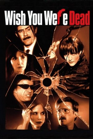 Watch Free Wish You Were Dead (2001)