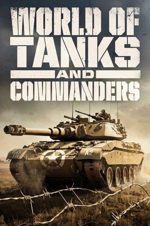 Watch Free World of Tanks and Commanders (2024)