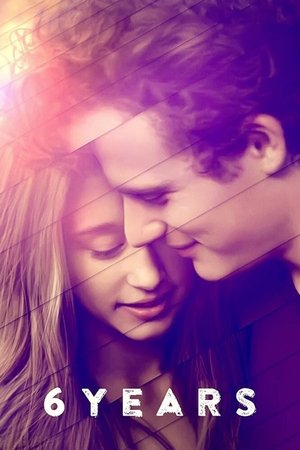 Watch Free 6 Years (2015)
