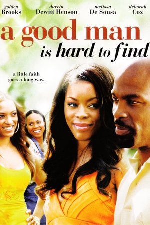 Watch Free A Good Man Is Hard to Find (2008)
