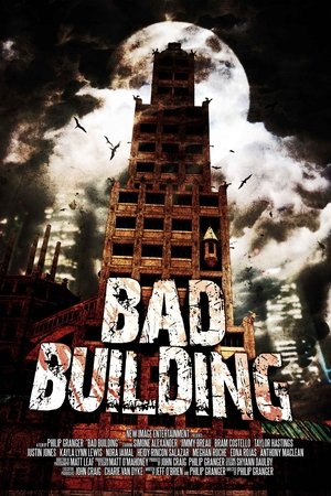 Watch Free Bad Building (2015)