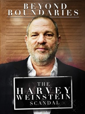 Watch Free Beyond Boundaries: The Harvey Weinstein Scandal (2018)