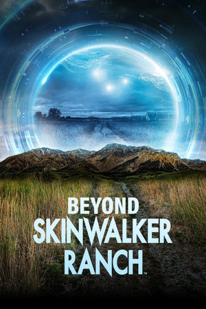 Watch Free Beyond Skinwalker Ranch (2023-)