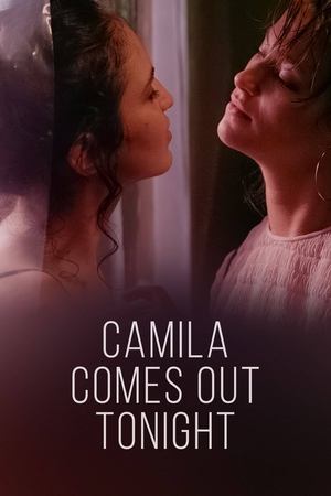 Watch Free Camila Comes Out Tonight (2021)