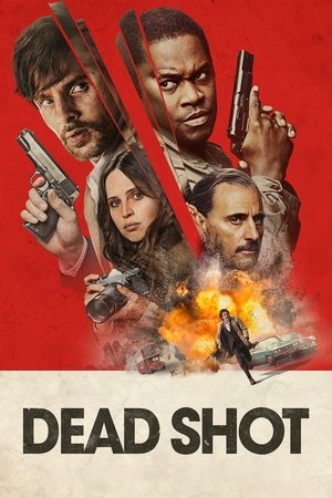 Watch Free Dead Shot (2023)
