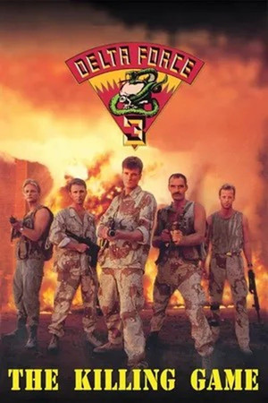 Watch Free Delta Force 3: The Killing Game (1991)