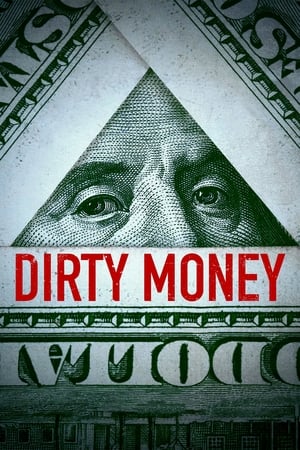 Watch Free Dirty Money (2018 )