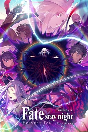 Watch Free Gekijouban Fate/Stay Night: Heavens Feel III. Spring Song (2020)
