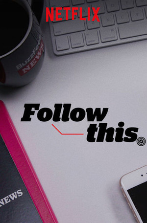 Watch Free Follow This (2018)