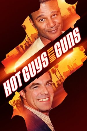 Watch Free Hot Guys with Guns (2013)