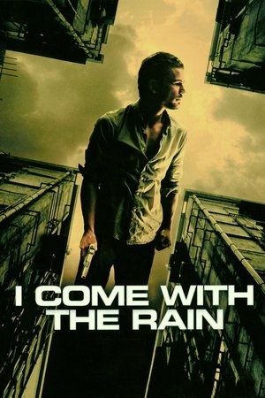 Watch Free I Come with the Rain (2009)