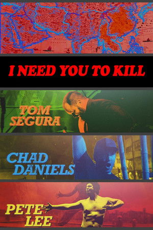 Watch Free I Need You to Kill (2017)