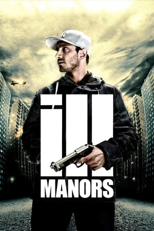 Watch Free Ill Manors (2012)
