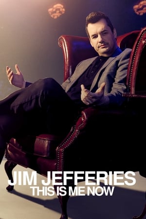 Watch Full Movie: Jim Jefferies: This Is Me Now (2018)