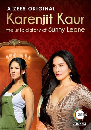 Watch Free Karenjit Kaur The Untold Story of Sunny Leone (2018-)