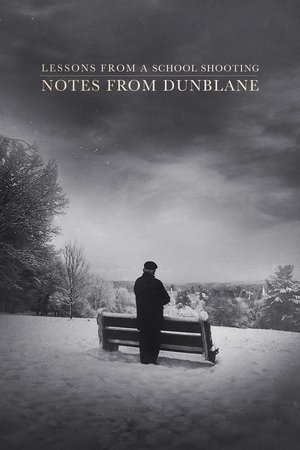 Watch Free Notes from Dunblane: Lesson from a School Shooting (2018)