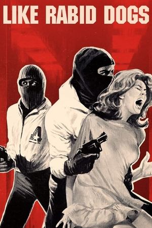 Watch Free Like Rabid Dogs (1976)