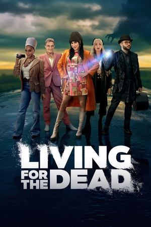 Watch Free Living for the Dead (2023-)