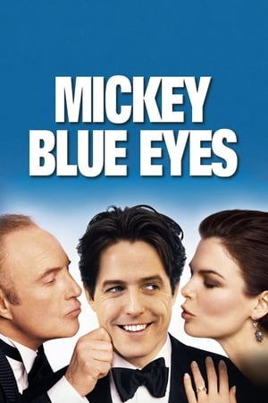 Watch Free Mickey Blue Eyes (1999)