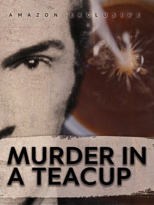 Watch Full Movie: Murder in a Teacup (2024)