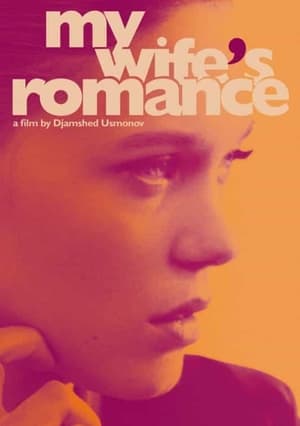 Watch Free My Wifes Romance (2011)