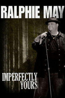 Watch Free Ralphie May Imperfectly Yours (2013)