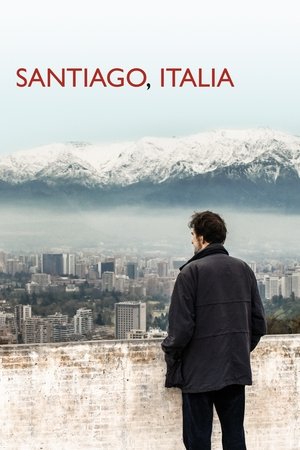 Watch Full Movie: Santiago, Italia (2018)
