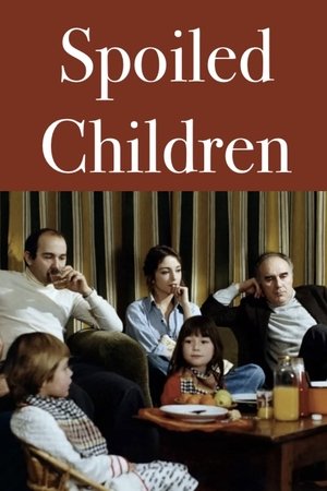 Watch Free Spoiled Children (1977)