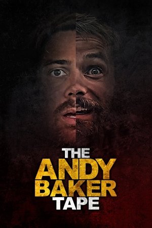 Watch Full Movie: The Andy Baker Tape (2021)