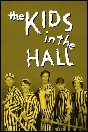 Watch Free The Kids in the Hall (1988-2021)