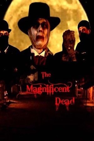 Watch Free The Magnificent Dead (2010)