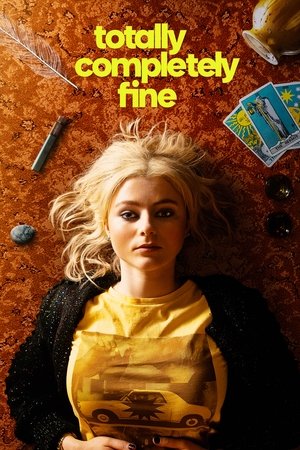 Watch Free Totally Completely Fine (2023-)