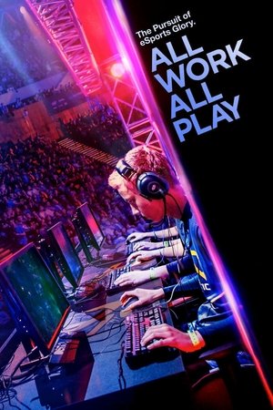 Watch Free All Work All Play (2015)