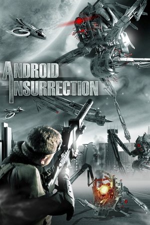 Watch Free Android Insurrection (2012)