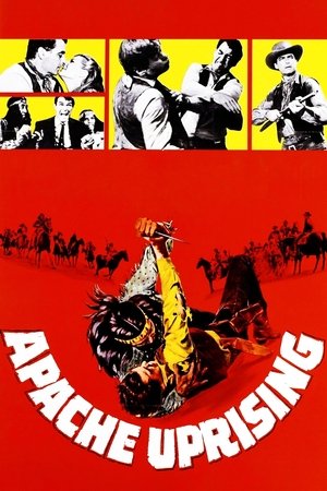 Watch Free Apache Uprising (1965)