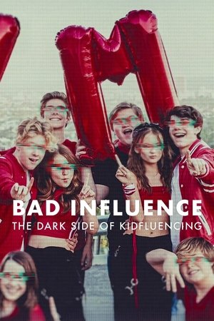 Watch Free Bad Influence The Dark Side of Kidfluencing (2025)