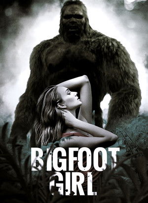 Watch Free Bigfoot Girl (2019)