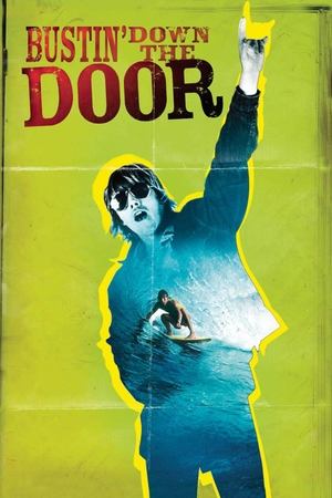 Watch Free Bustin Down the Door (2008)