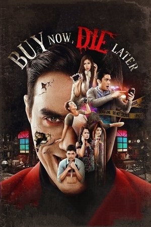Watch Free Buy Now, Die Later (2015)