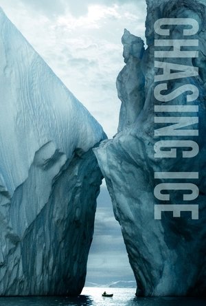 Watch Full Movie: Chasing Ice (2012)