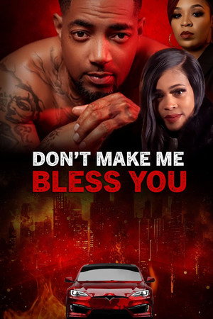 Watch Free Dont Make Me Bless You (2026)