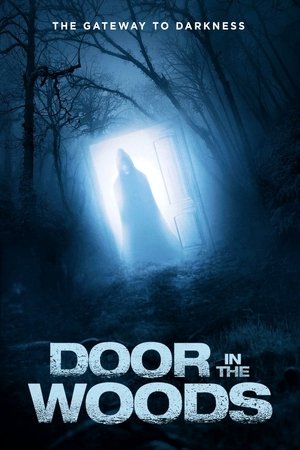 Watch Free Door in the Woods (2017)