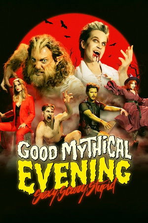 Watch Free Good Mythical Evening Sexy, Scary, Stupid (2024)